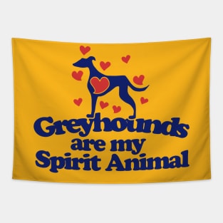 Greyhounds are my spirit animal Tapestry