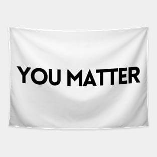 YOU MATTER Tapestry