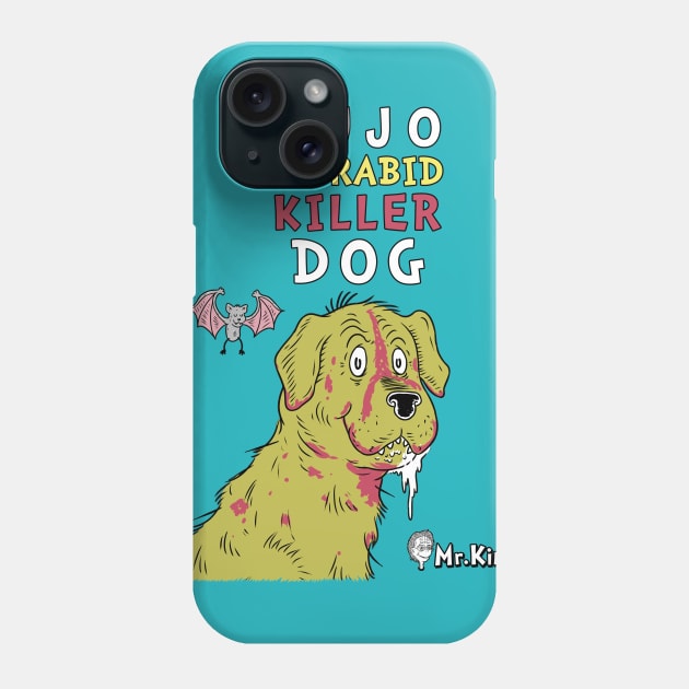 The Rabid killer dog! Phone Case by Firebrander