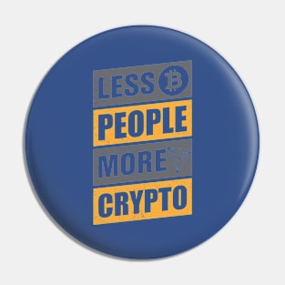 Less People More Crypto Pin