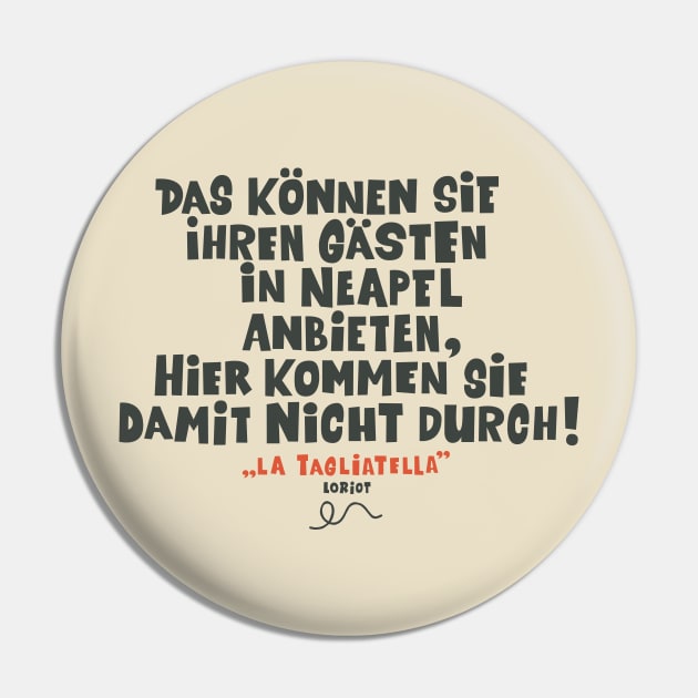 Loriot - die Nudel - Das können Sie ihren Gästen in Neapel anbieten Pin by Boogosh