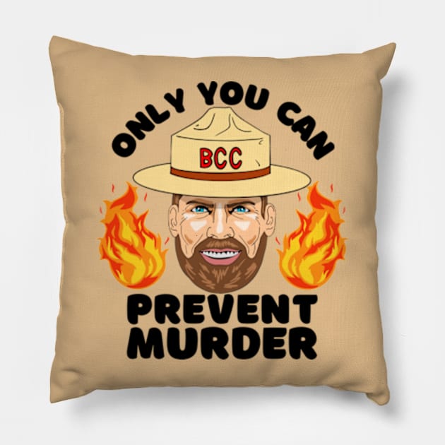 Prevent Murder Pillow by Reality In Perception