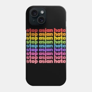 Stop Asian Hate! Rainbow Retro Faded Design Phone Case