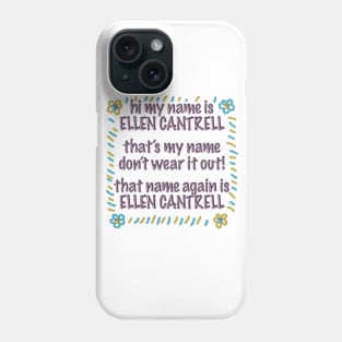 Ellen Cantrell's Shirt Made By Her Grandmother Phone Case