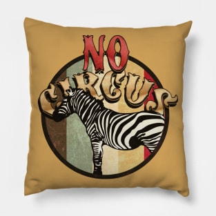 No Circus Zebra Pillow