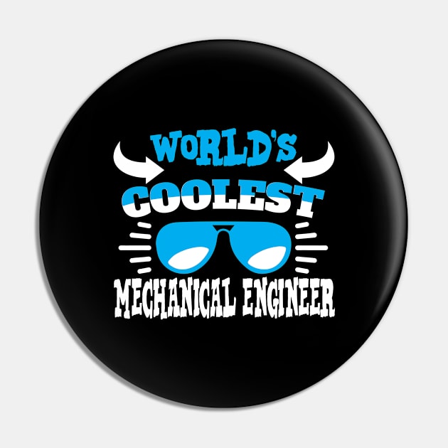 World´s Coolest Mechanical Engineer Pin by Schimmi