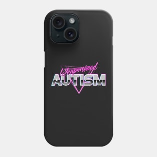 Weaponized Autism Phone Case