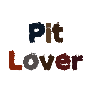 Pit Lover T-Shirt