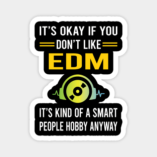 Smart People Hobby EDM Magnet