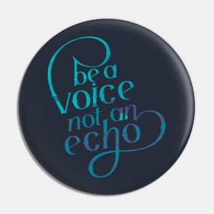 Be a Voice Pin