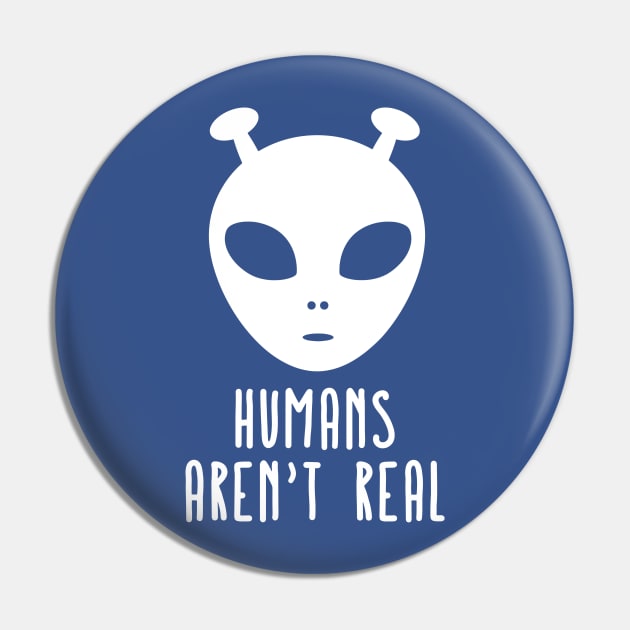 Humans Aren't Real 3 Pin by guyo ther