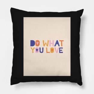 Do What You Love - Pink and Orange Inspirational Quote Pillow