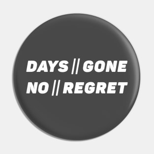 Days Gone - No Regret Pin