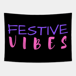 festive vibes Tapestry