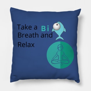 Take a Big Breath and RELAX Pillow