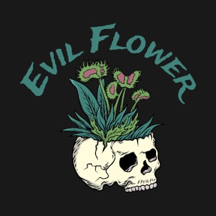 evil flower T-Shirt