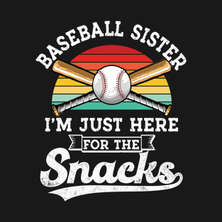 Baseball sister I'm Just Here for the snacks retro Baseball T-Shirt