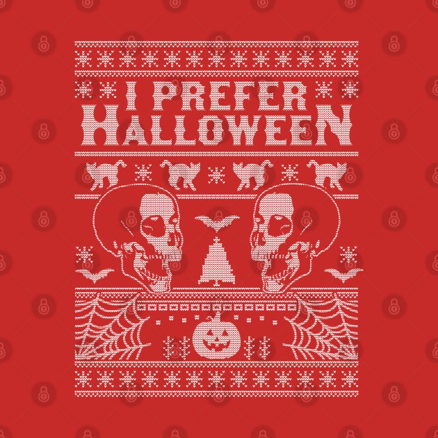 I Prefer Halloween Ugly Christmas Sweater Xmas Skull Bats by OrangeMonkeyArt