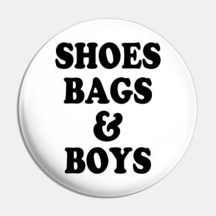 Shoes, bags & boys Pin