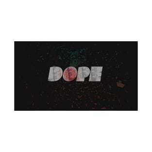 DOPE FOREVER T-Shirt