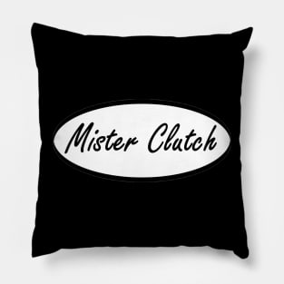 mister clutch Pillow