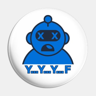 Dead Blueberry - Y Y Y F Pin