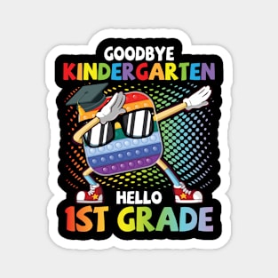 Pop It Student Dabbing Goodbye Kindergarten Hello 1st Grade Magnet