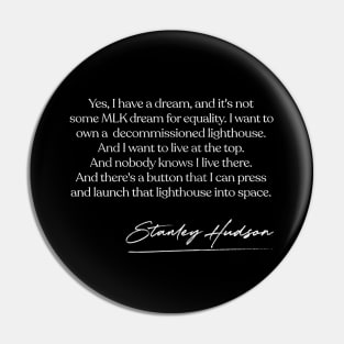 Stanley Hudson Lighthouse Quote Pin