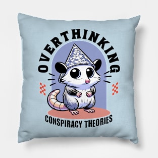 Possum Overthinking Conspiracy Theories Pillow