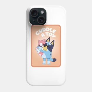 Bluey cudle a toy Phone Case