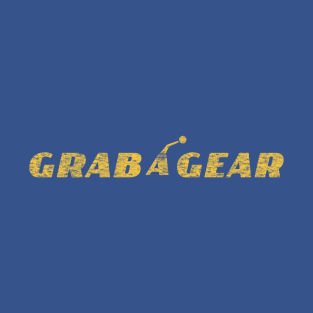 Grab a Gear T-Shirt