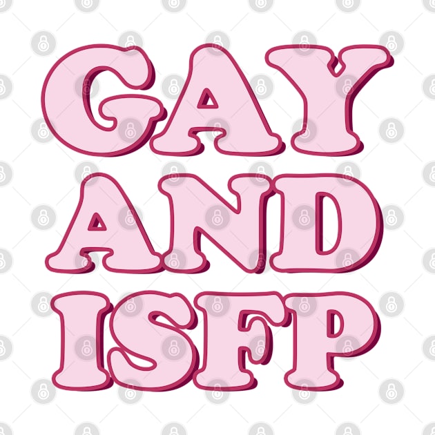 Gay and ISFP Pride Month Personality Tee Shirt Tshirt Funny Parade LGBT by FanaticTee