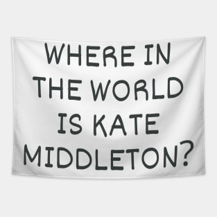 Where in the world is Kate Middleton Princess of the UK Tapestry