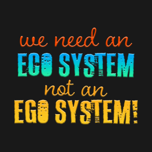 Eco System T-Shirt