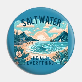 Saltwater Heals Everything Sunrise Tropical Beach Saltwater Therapy Pin