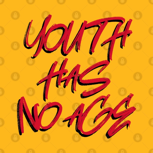 YOUTH HAS NO AGE by EdsTshirts