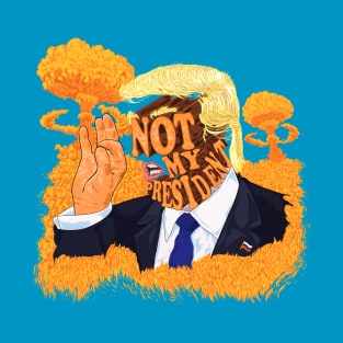 Not my president T-Shirt