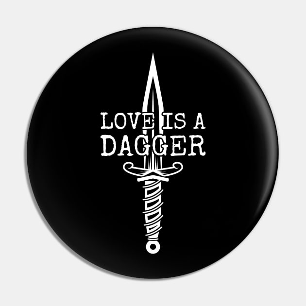 Love is a Dagger Pin by ezral