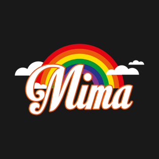 Rainbow mom tshirt mima T-Shirt