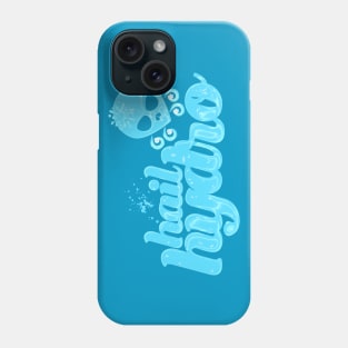 Hail Hydro Phone Case