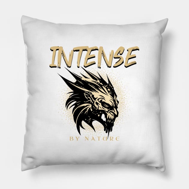 Intense By Nature Quote Motivational Inspirational Pillow by Cubebox