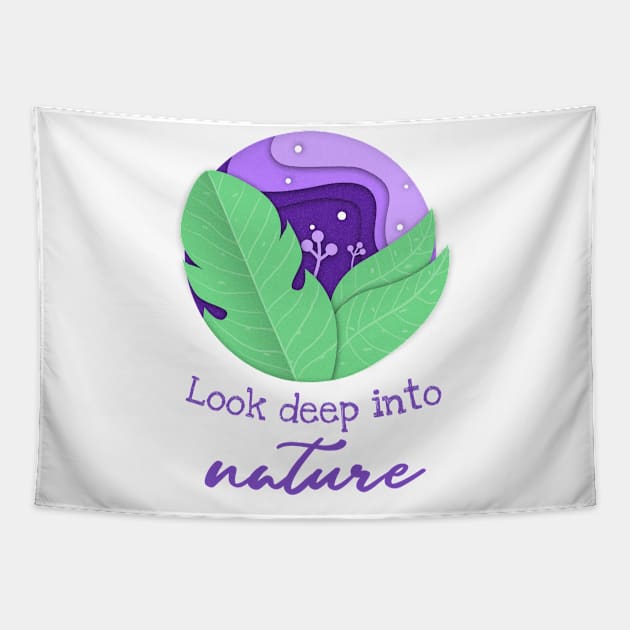 Look deep into nature Tapestry by zostore