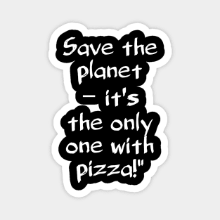 Funny global warming motto Magnet