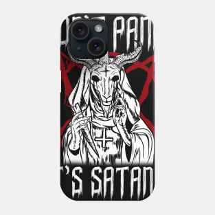 Don't Panic It's Satanic - Occult Pentagram Devil Phone Case