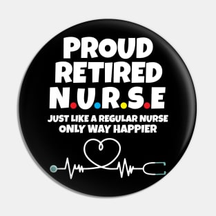 Proud Retired Nurse Pin