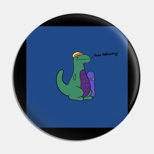 Dino gonna skateboarding Pin