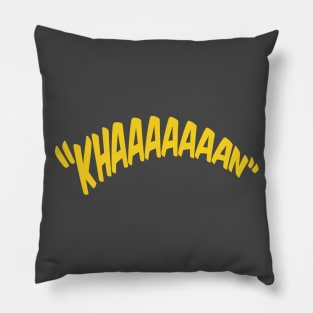 Khan screech! Pillow