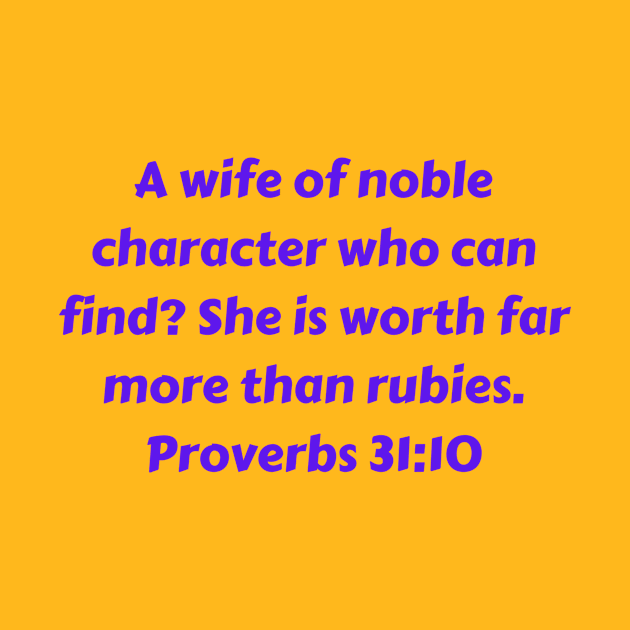 Bible Verse Proverbs 31:10 by Prayingwarrior