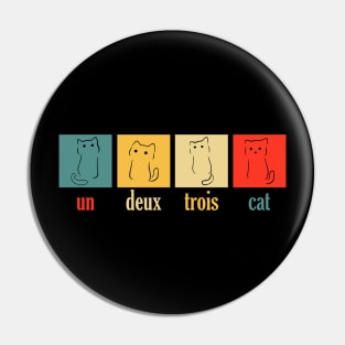 un deux trois cat Pin