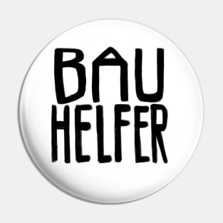 Bau Helfer, Bauhelfer Pin